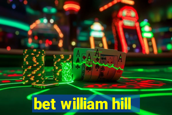 bet william hill